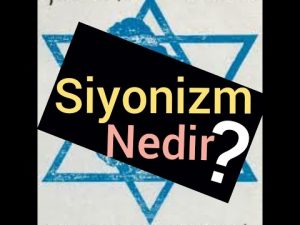 Siyonizm Nedir, Siyonizm Ne Demektir? - Guzelbil.Com