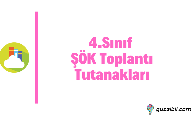 4.Sınıf ŞÖK Toplantı Tutanakları